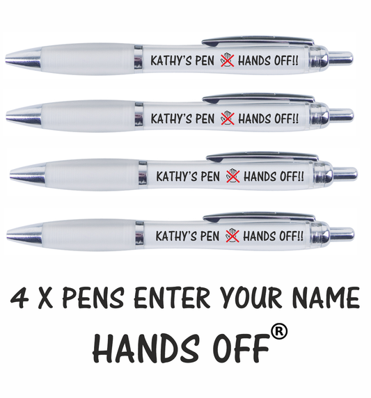 4 x Personalised "HANDS OFF" pen. ANY name printed