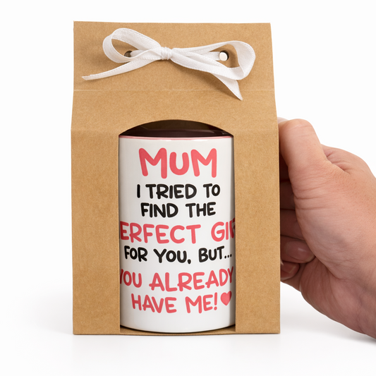Mum i tried to find the perfect gift but you alreday have me