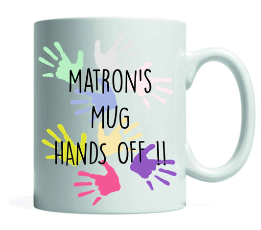 Matron's Mug Hands Off