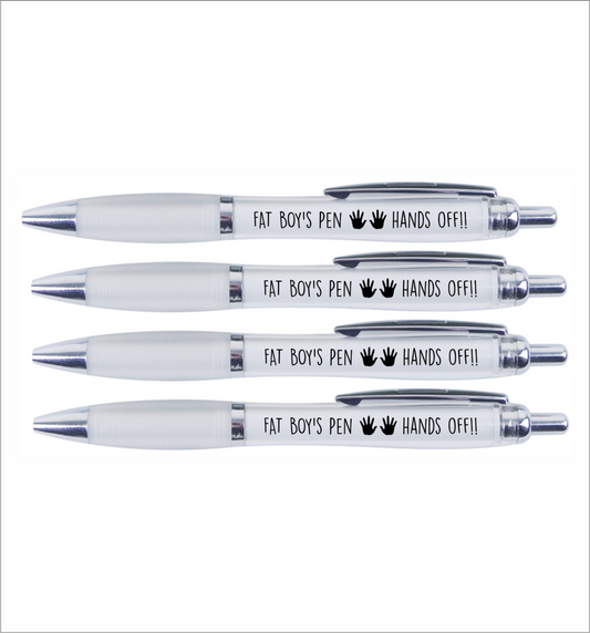 4 x Fat boy's pen "HANDS OFF"